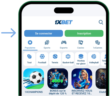 Identifier le bouton Connexion Télécharger 1xBet Android