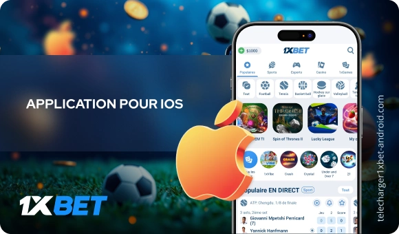 Application pour iOS Télécharger 1xBet Android
