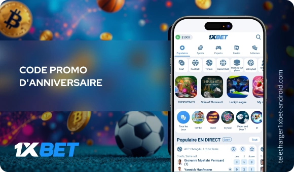 Code promo d'anniversaire Télécharger 1xBet Android